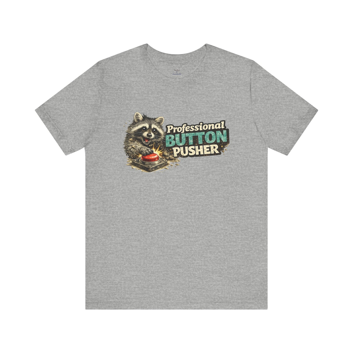 Professional Button Pusher T-Shirt