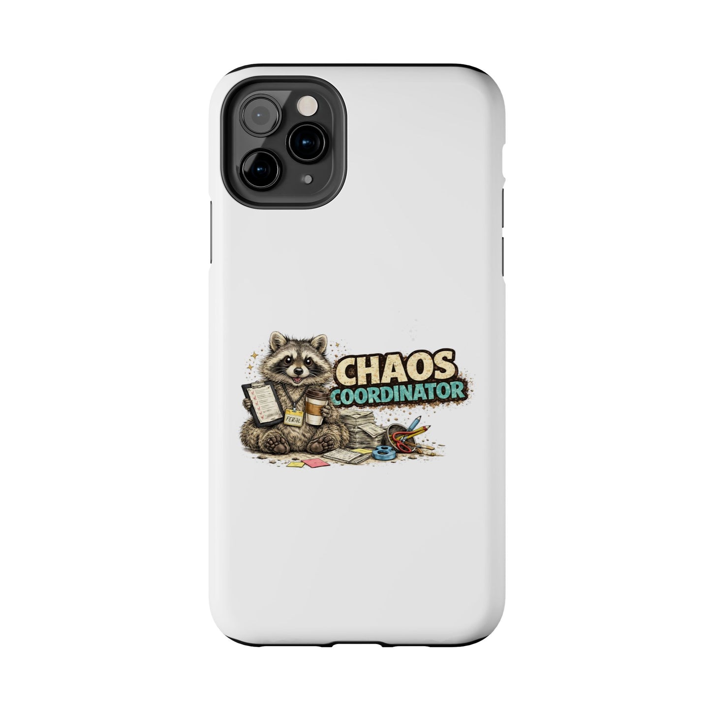 Chaos Coordinator Raccoon Phone Case — Tough & Cute Protective Phone Cover