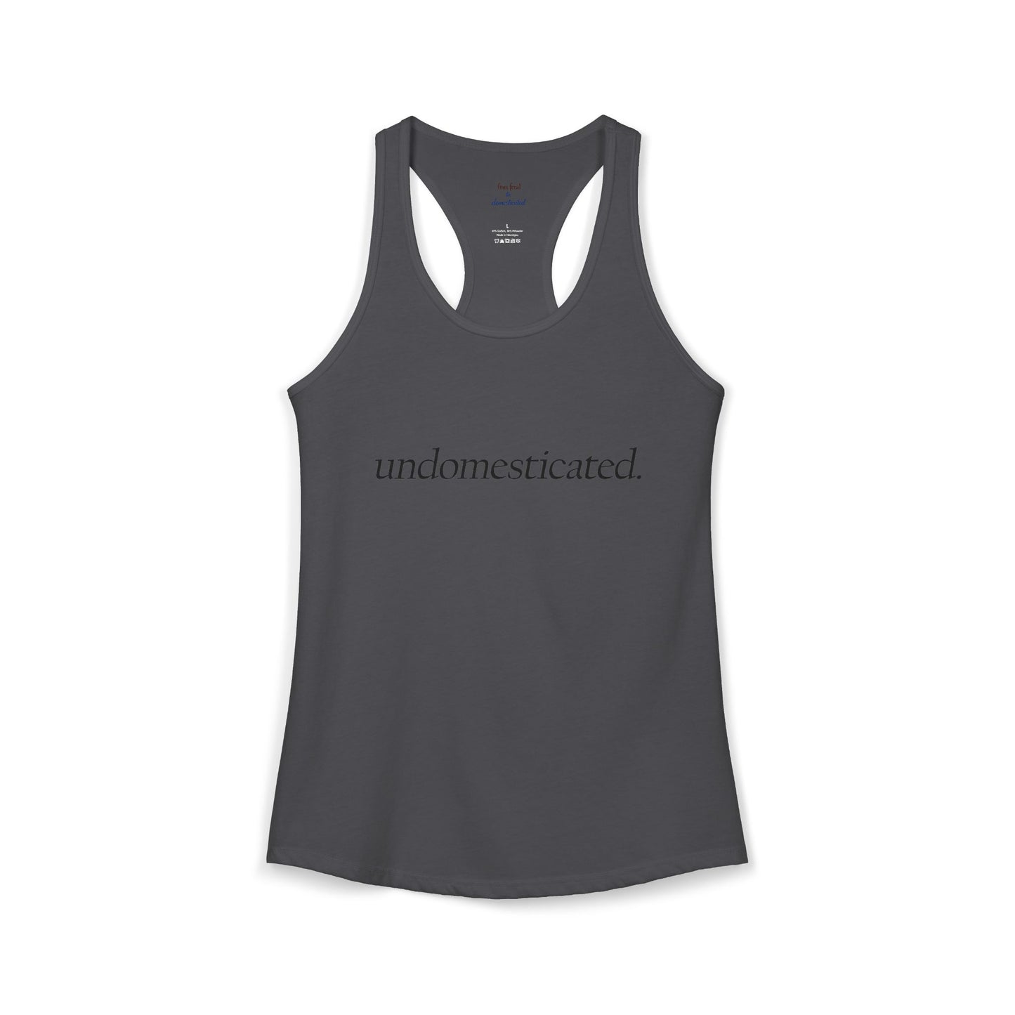 undomesticated. Racerback Tank