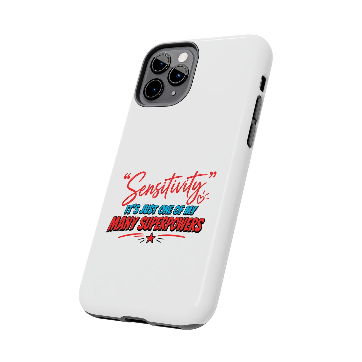 "Sensitivity: it’s just one of my many superpowers” Protective Phone Cover