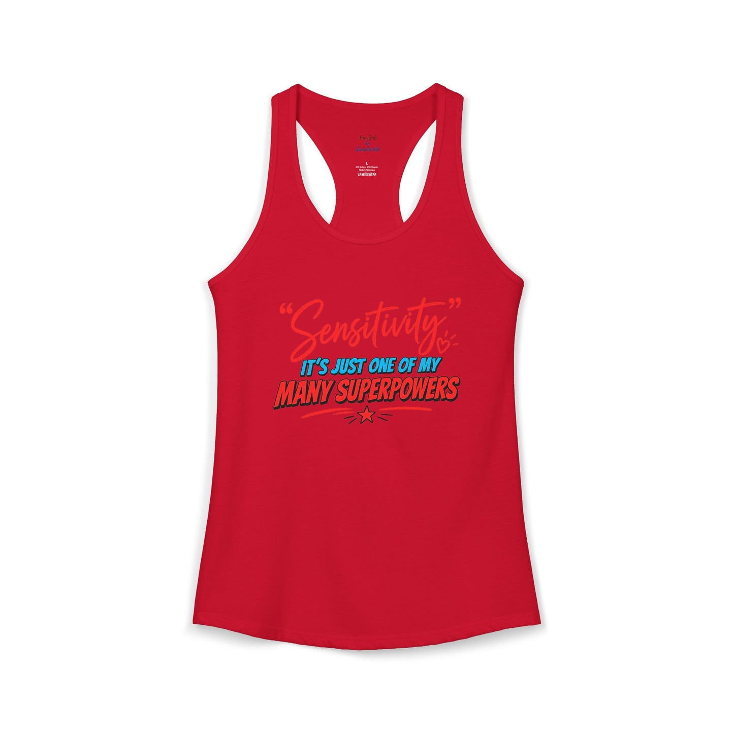 Sensitivity Superpower Racerback Tank