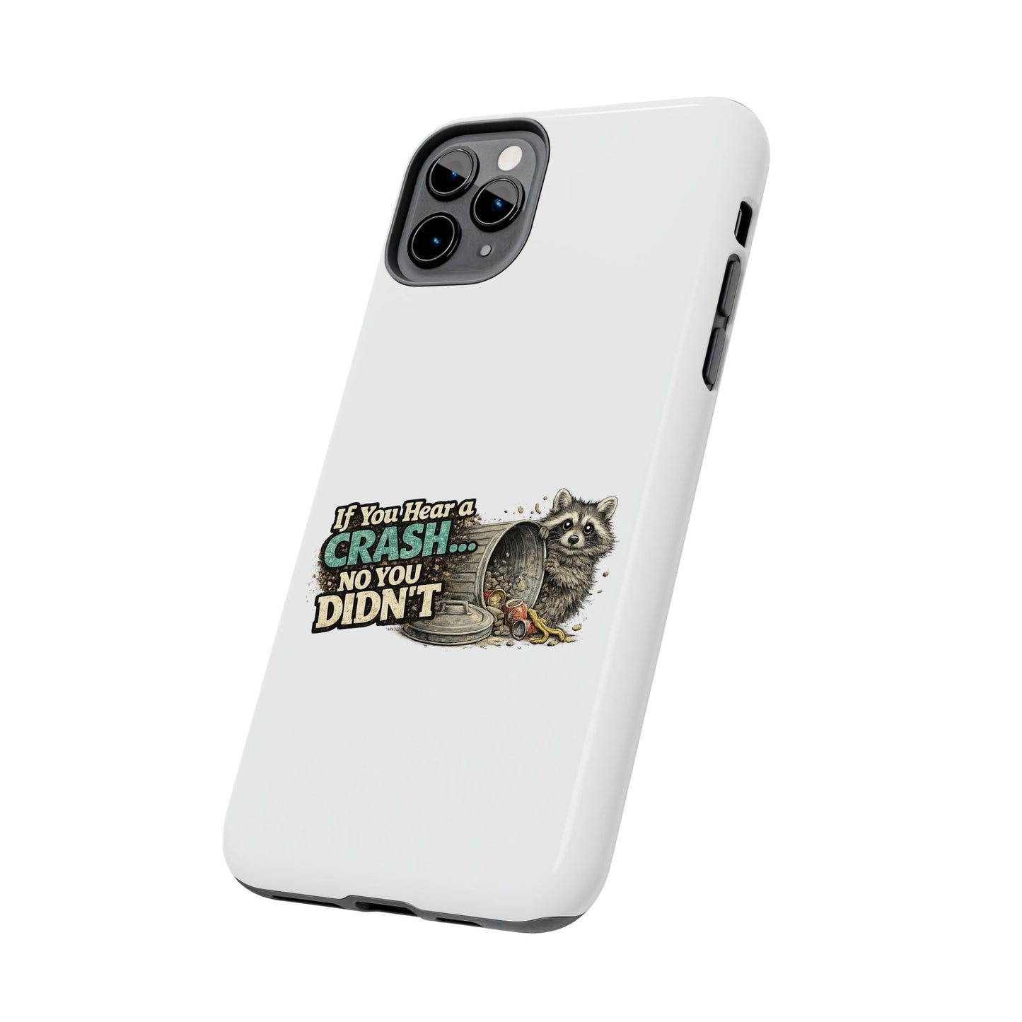 No You Didn't Raccoon Phone Case — Tough & Cute Protective Phone Cover