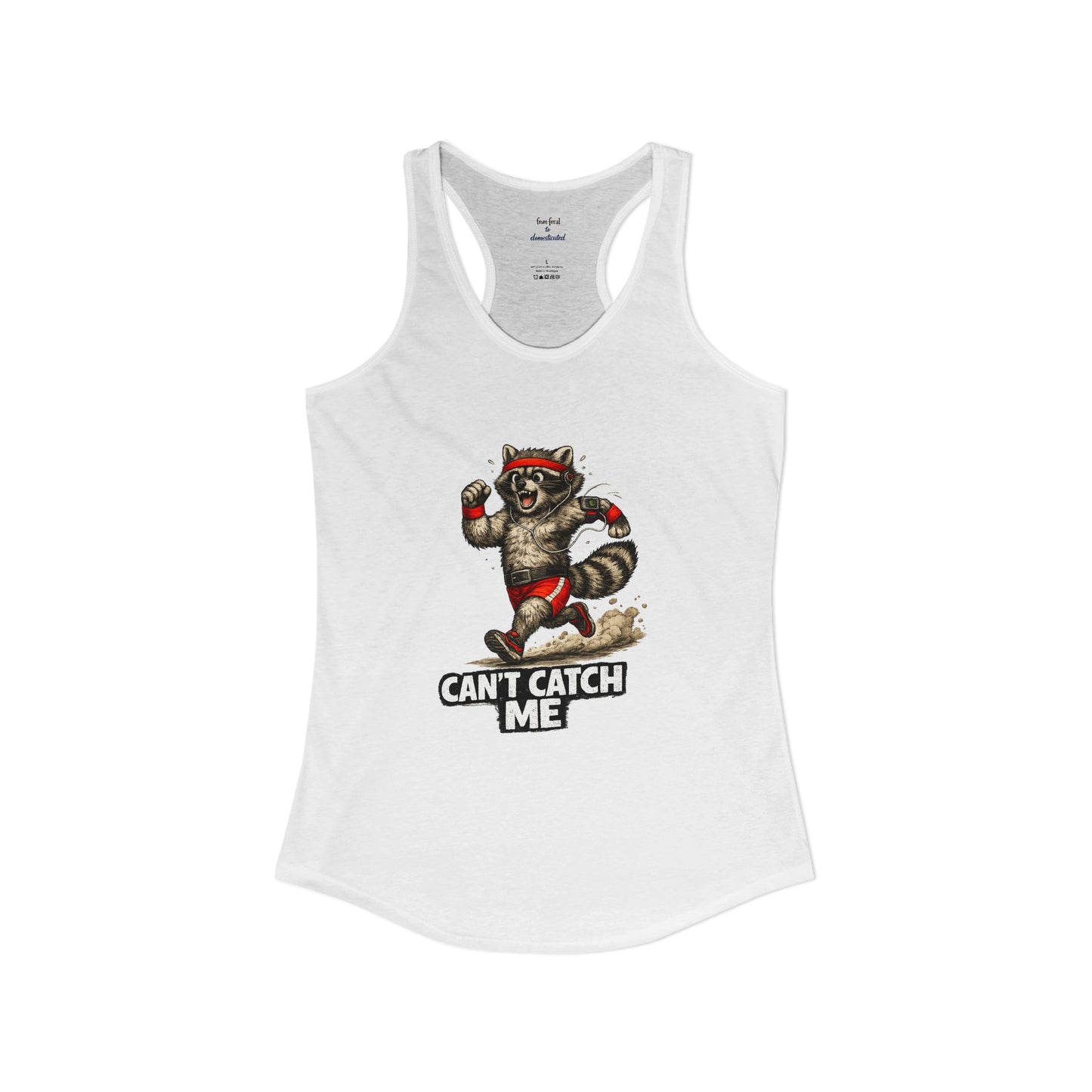 Can't Catch Me Racerback Tank