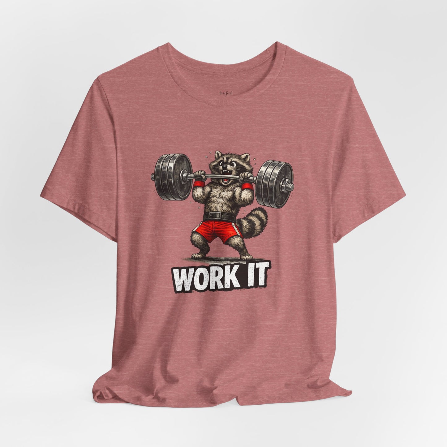 Work It  Raccoon T-shirt