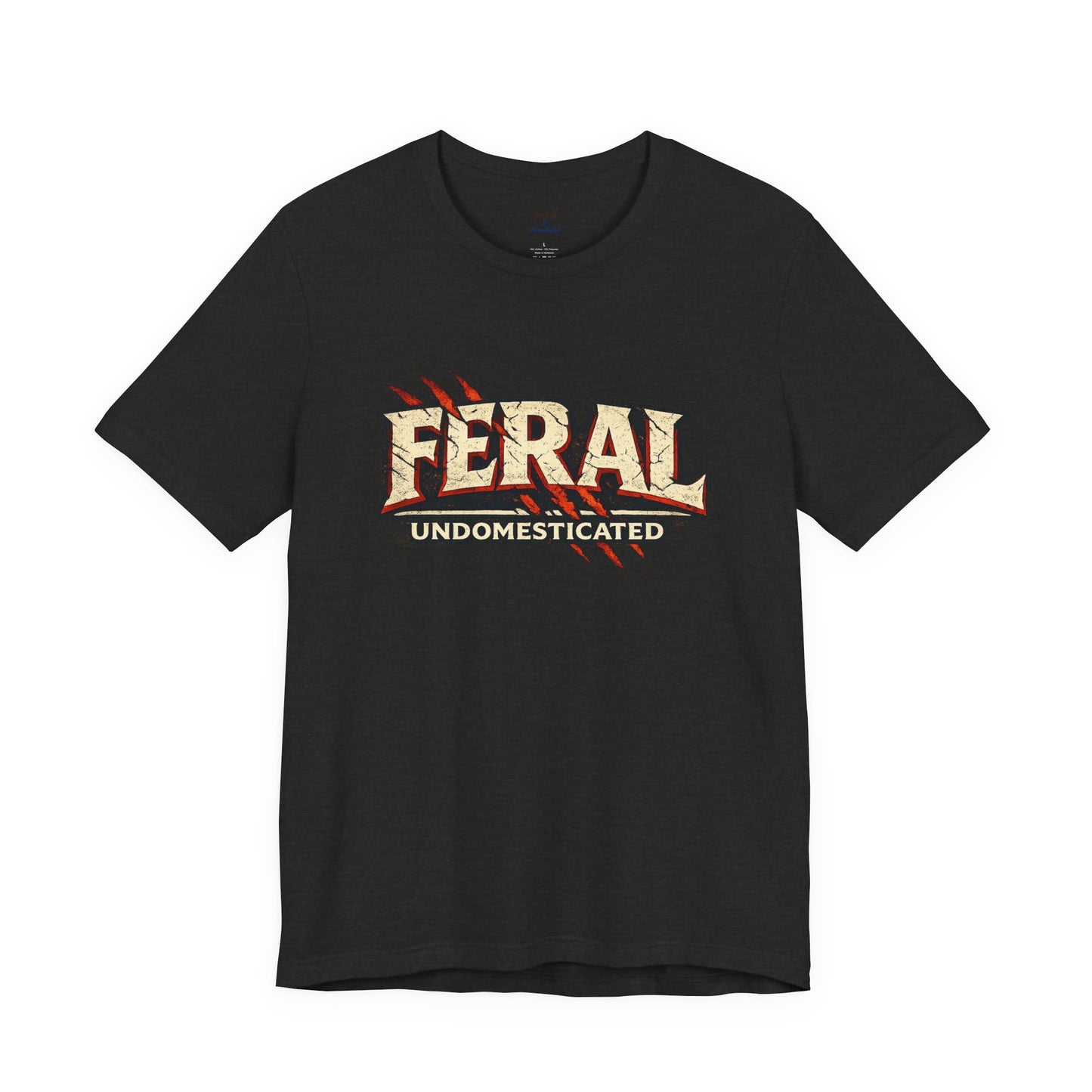 Feral/Undomesticated Tee
