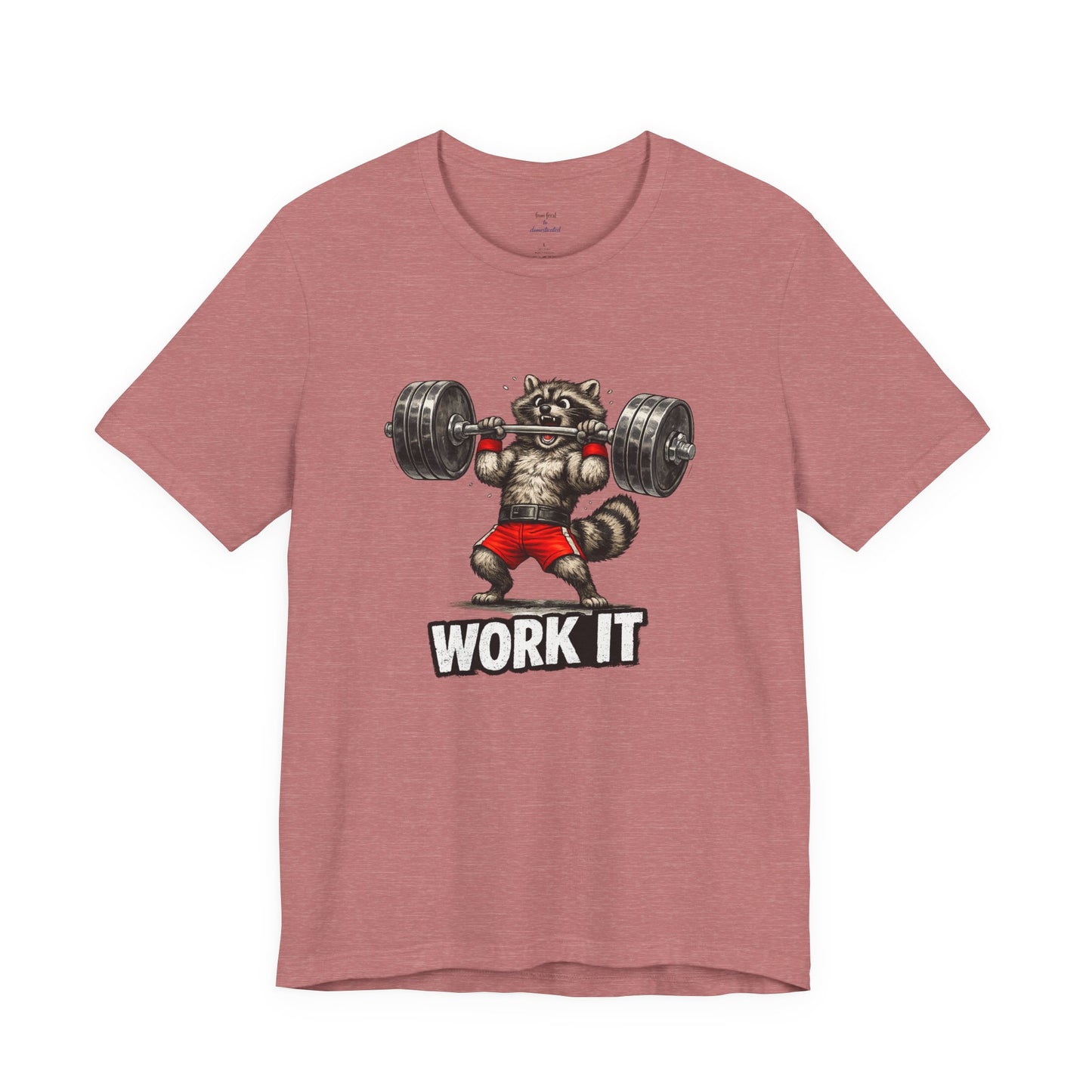 Work It  Raccoon T-shirt