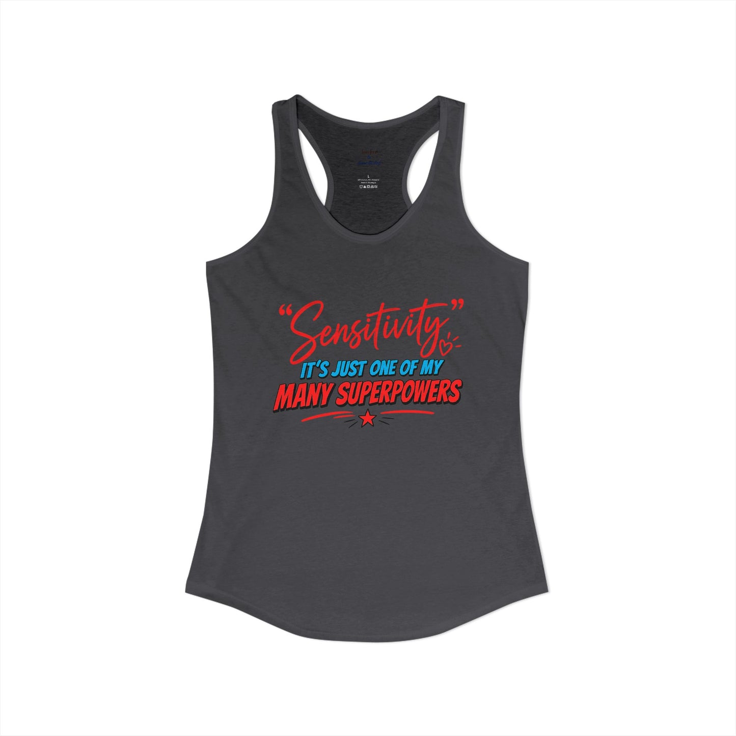 Sensitivity Superpower Racerback Tank