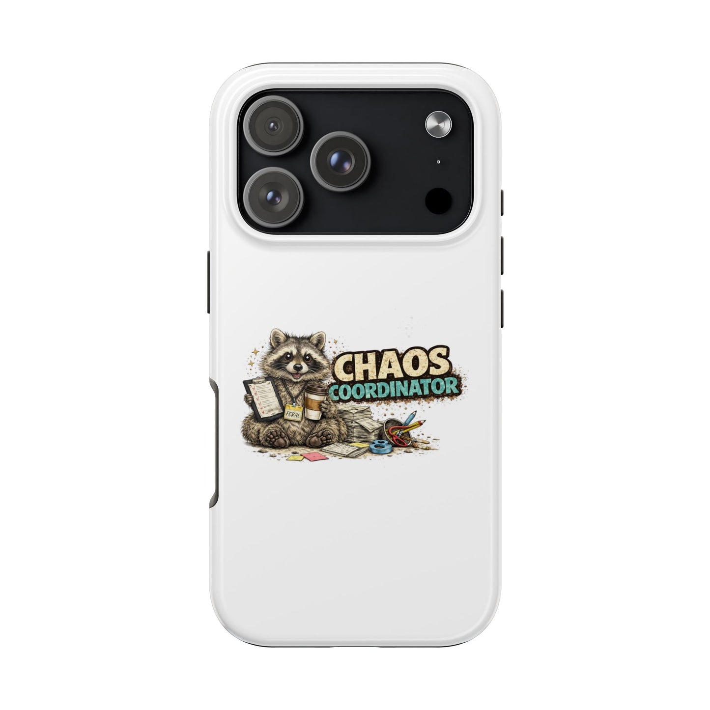 Chaos Coordinator Raccoon Phone Case — Tough & Cute Protective Phone Cover