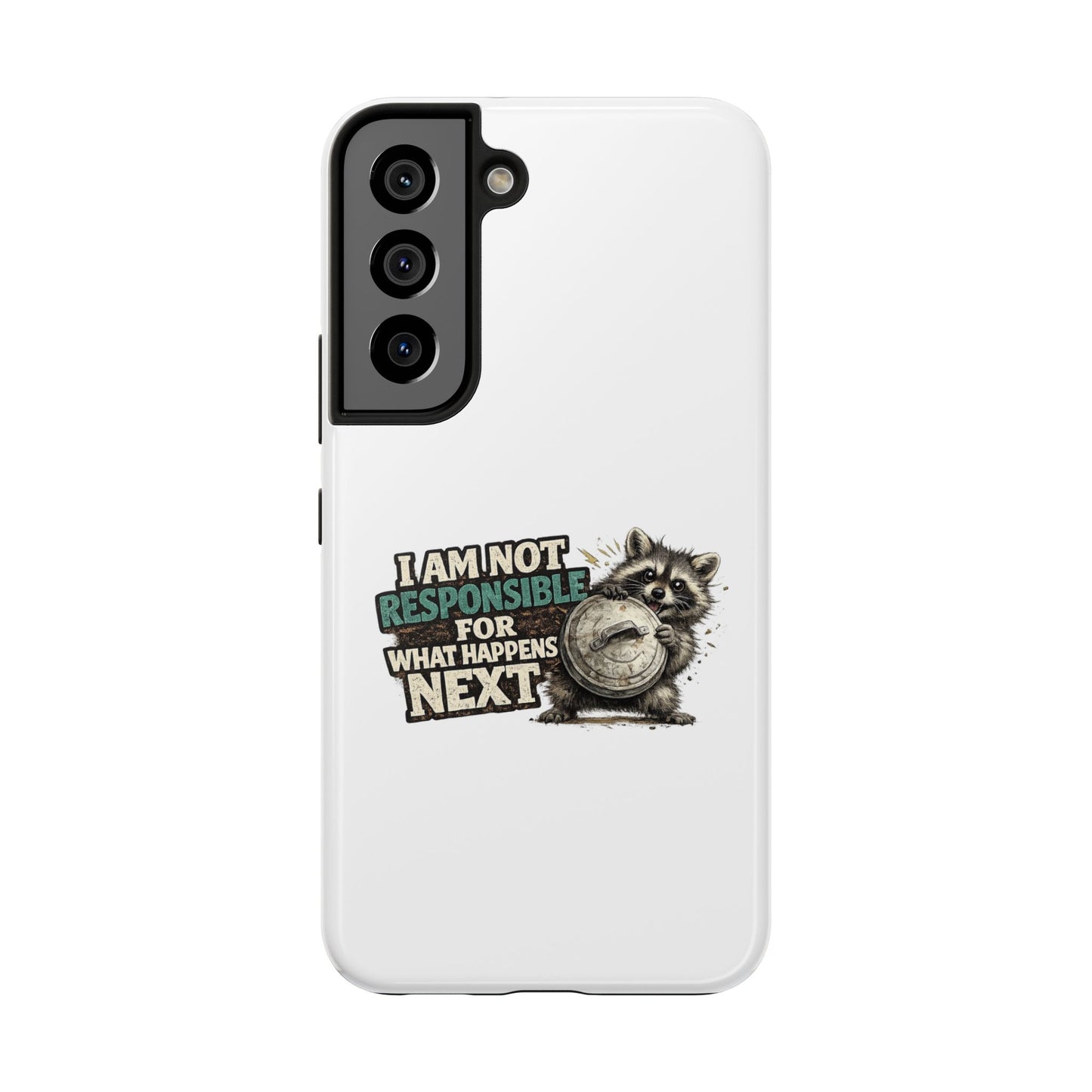Not Responsible Raccoon Phone Case — Tough & Cute Protective Phone Cover