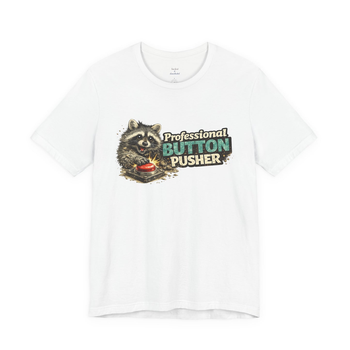 Professional Button Pusher T-Shirt