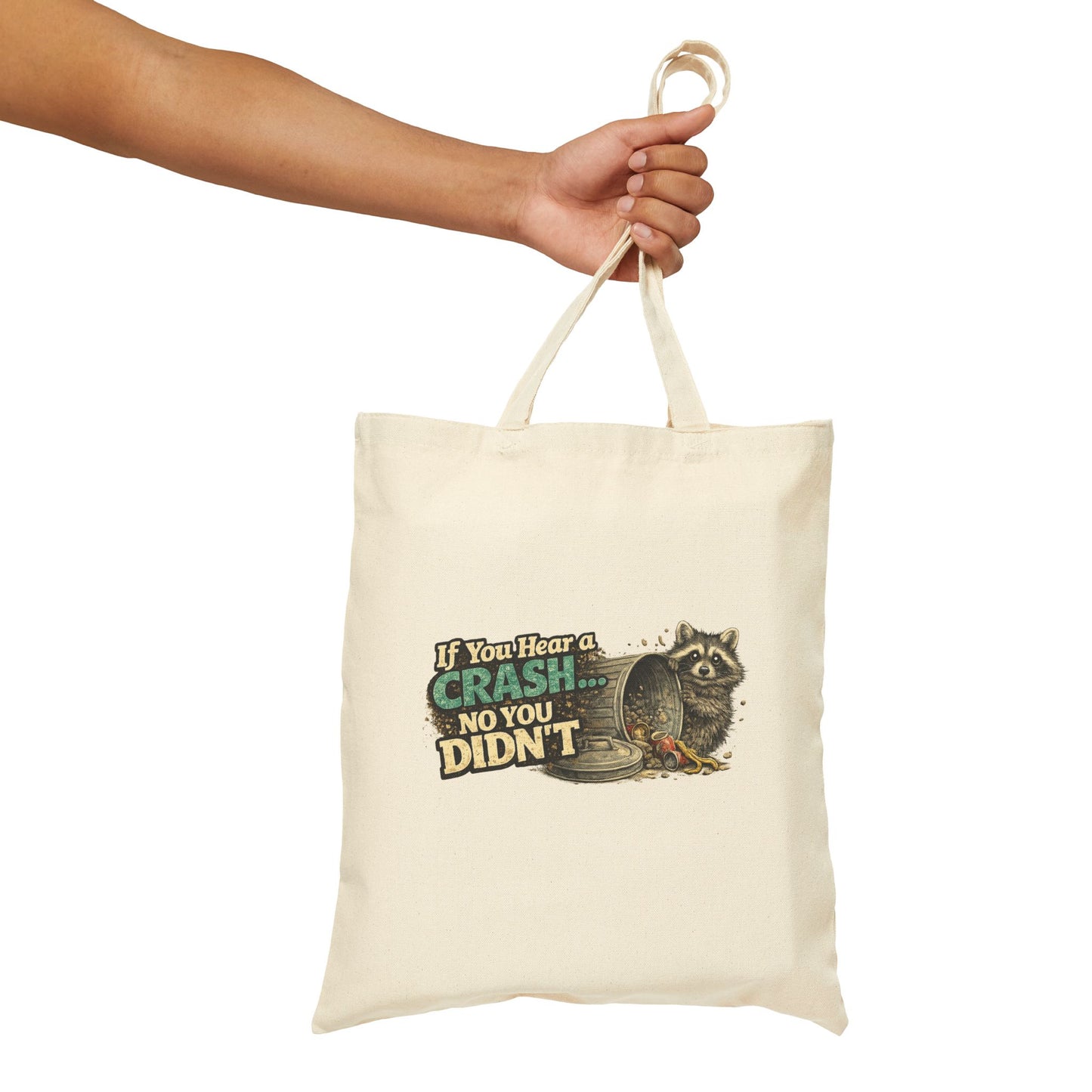 No You Didn't Canvas Tote Bag