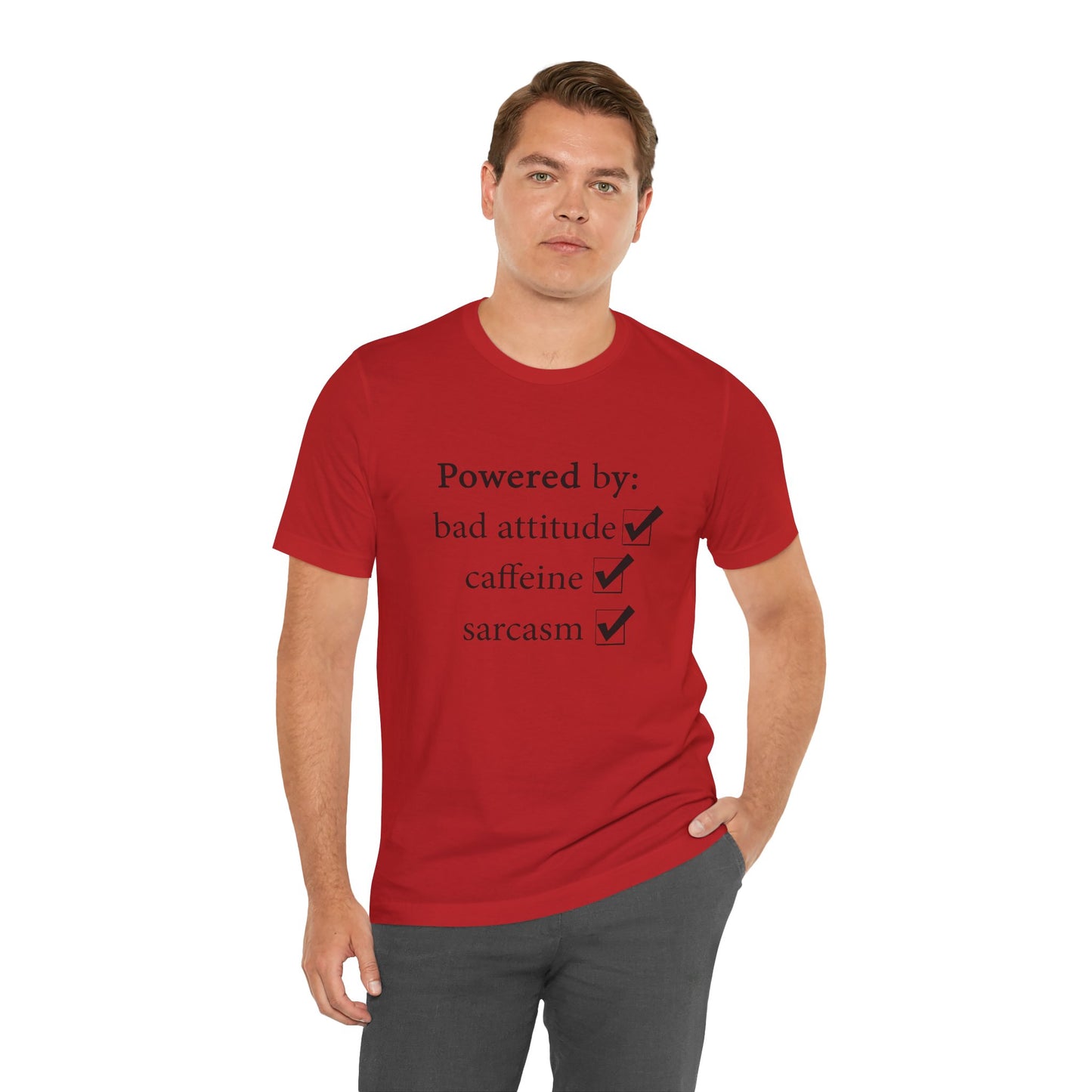 Powered by Bad Attitude, Caffeine & Sarcasm Tee