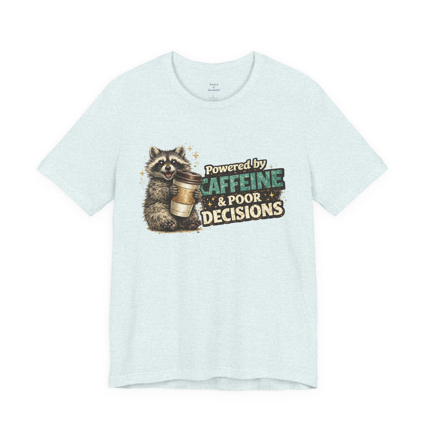 Poor Decisions T-shirt