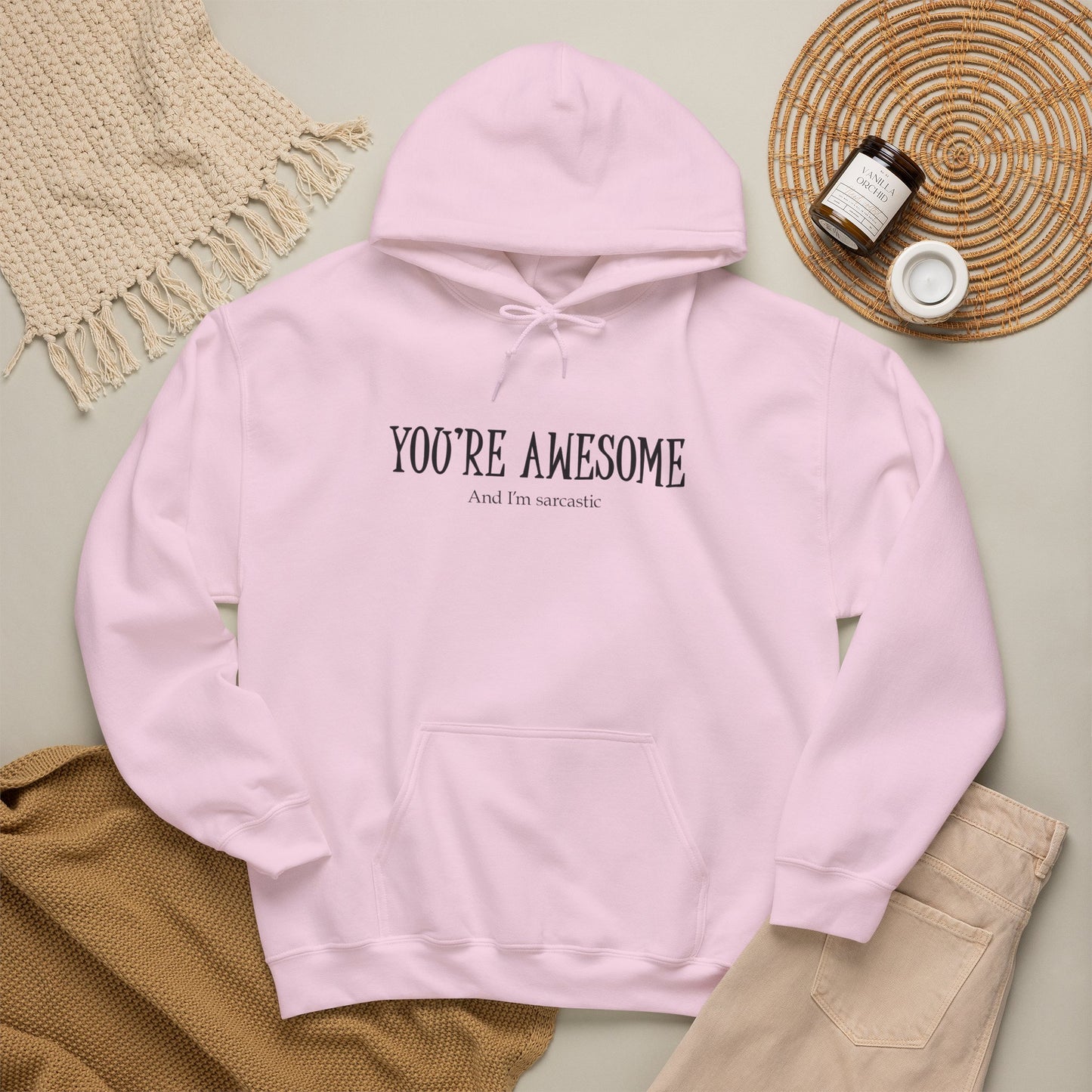 You're Awesome | I'm sarcastic Hoodie