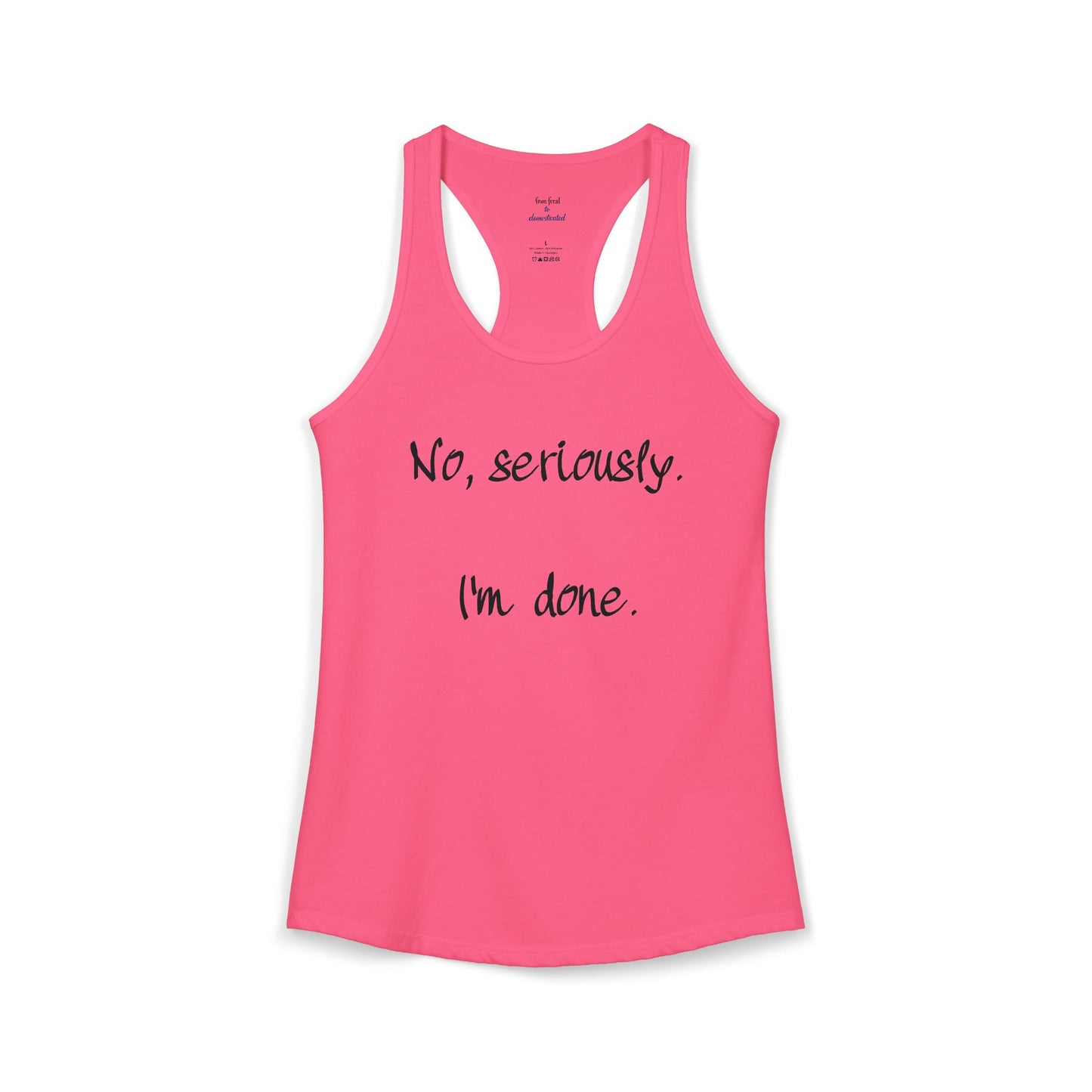 I'm Done Racerback Tank