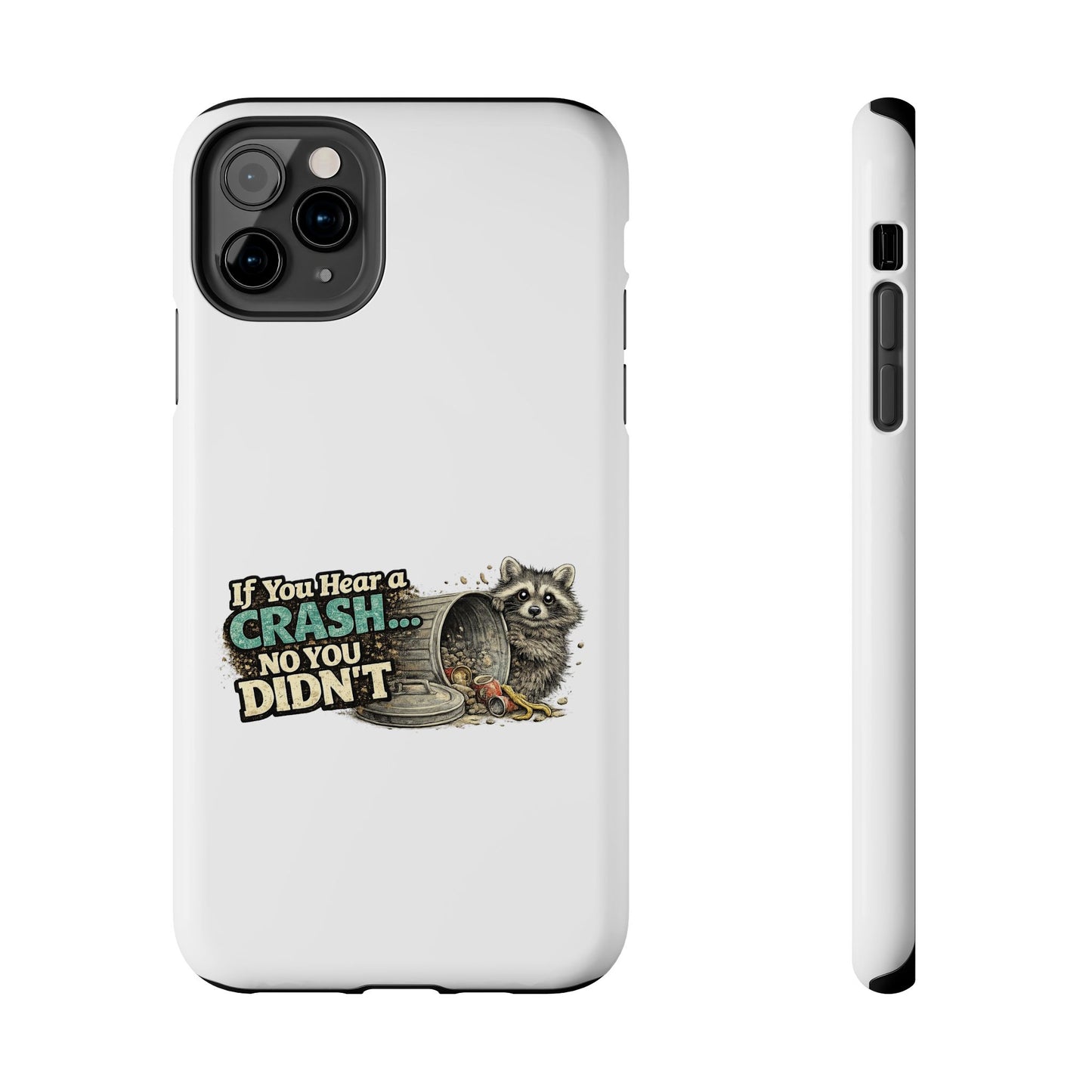 No You Didn't Raccoon Phone Case — Tough & Cute Protective Phone Cover
