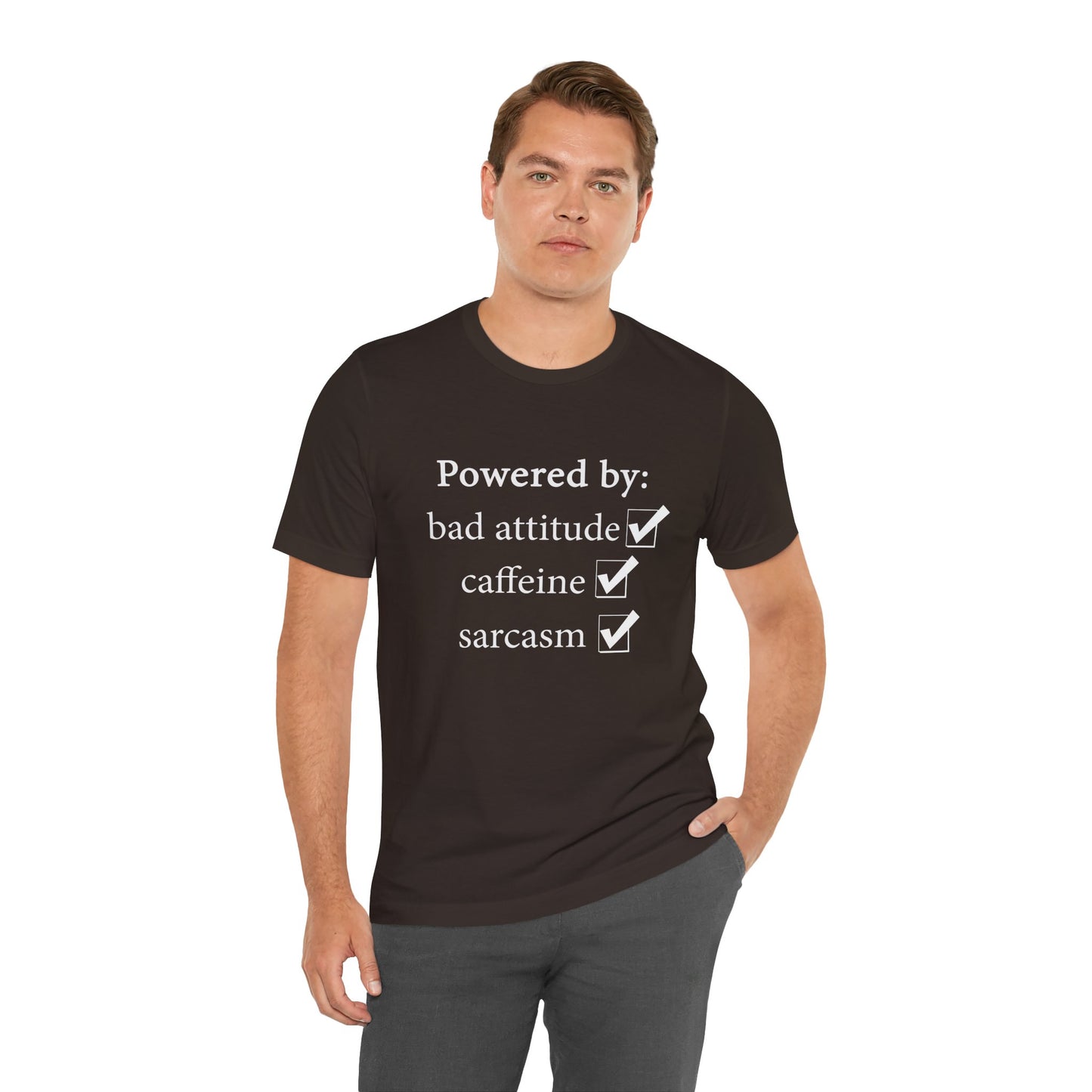 Powered by Bad Attitude, Caffeine & Sarcasm Tee