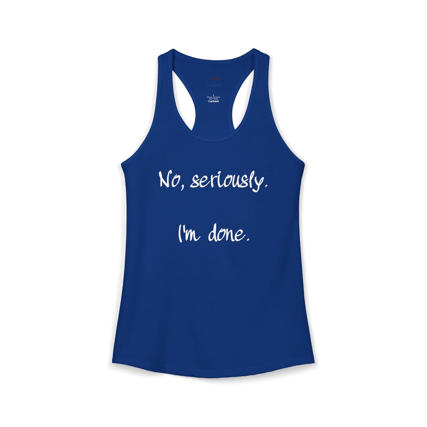 I'm Done Racerback Tank