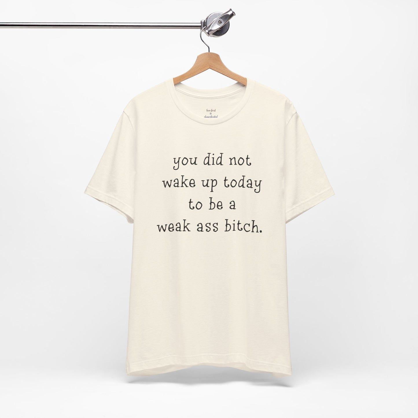 Weakass Tee