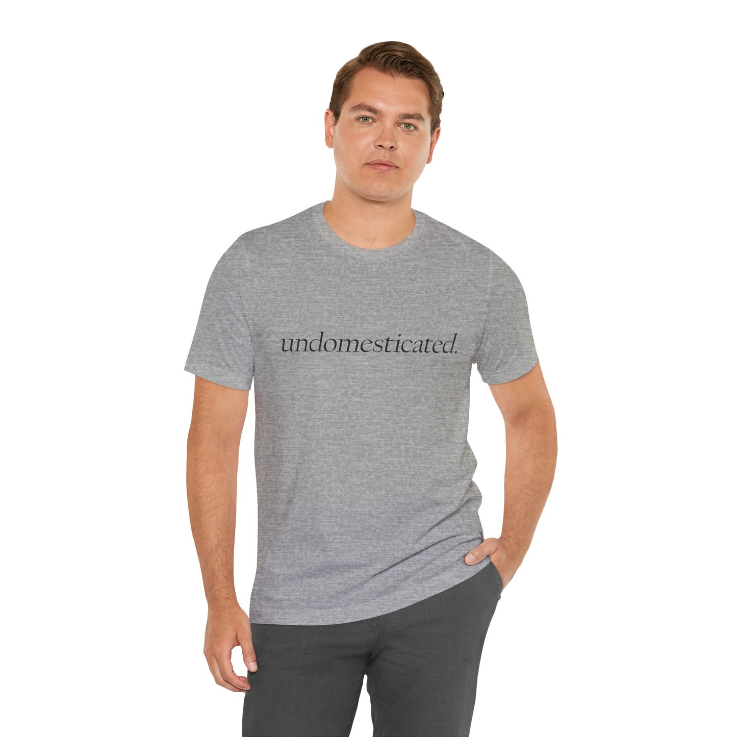 undomesticated. Tee