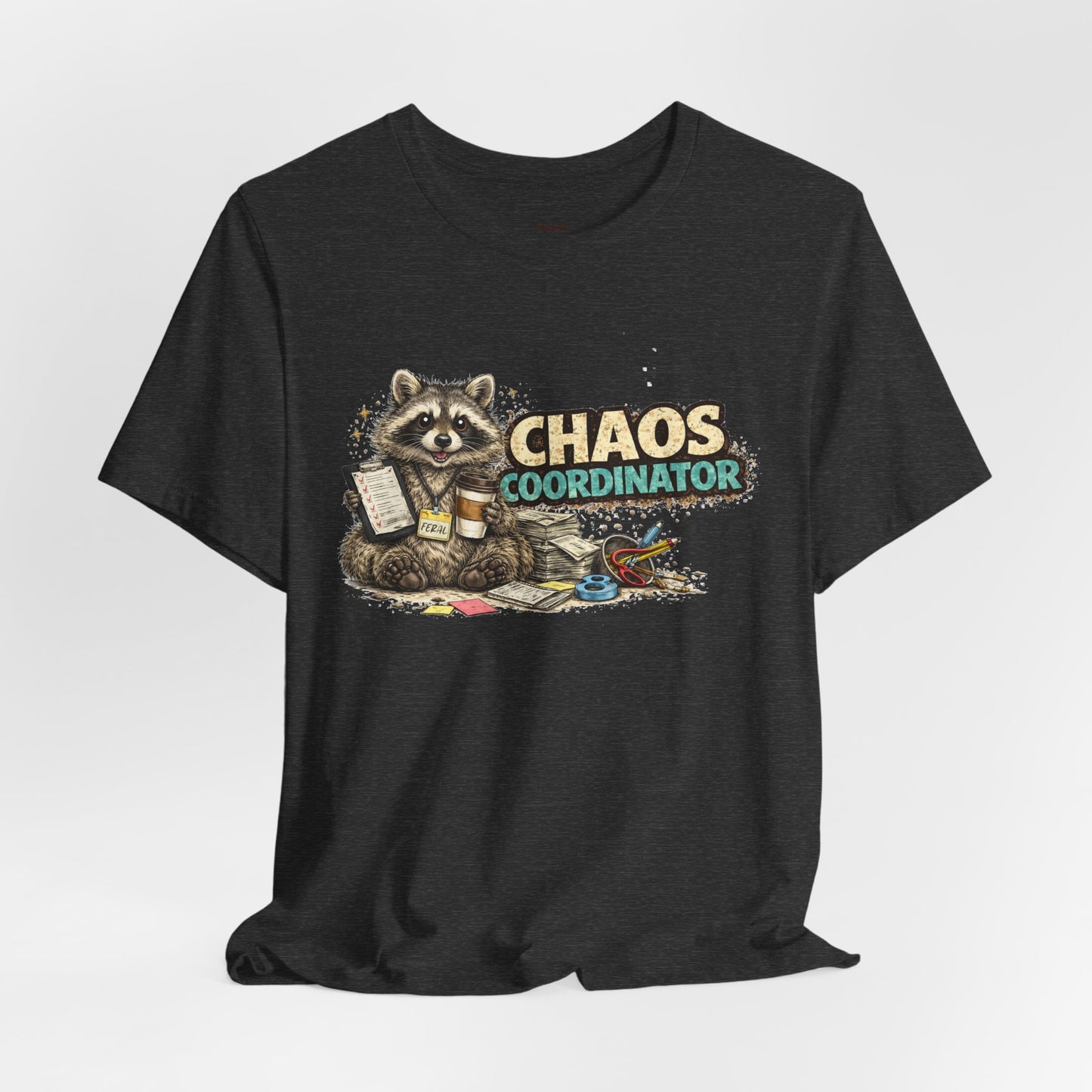 Chaos Coordinator T-Shirt