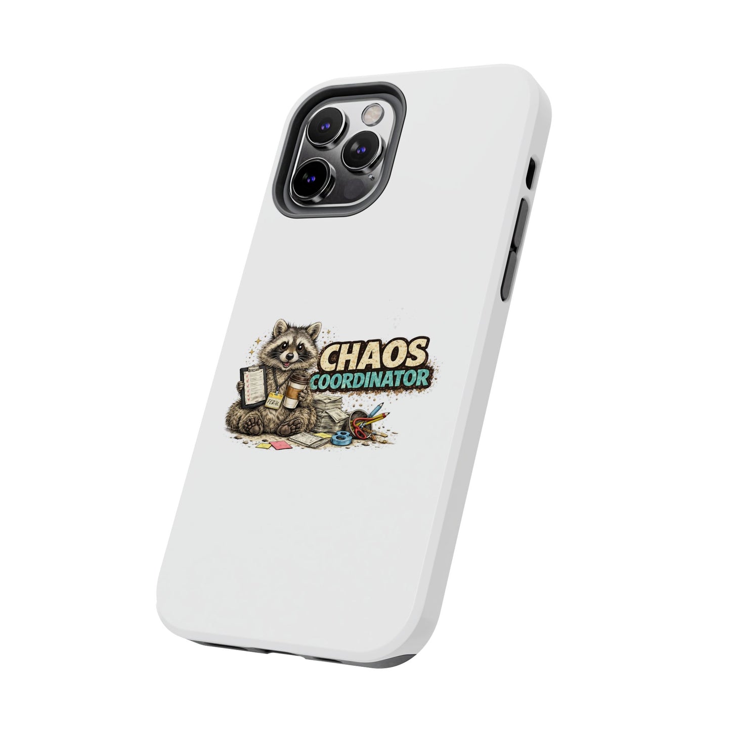 Chaos Coordinator Raccoon Phone Case — Tough & Cute Protective Phone Cover