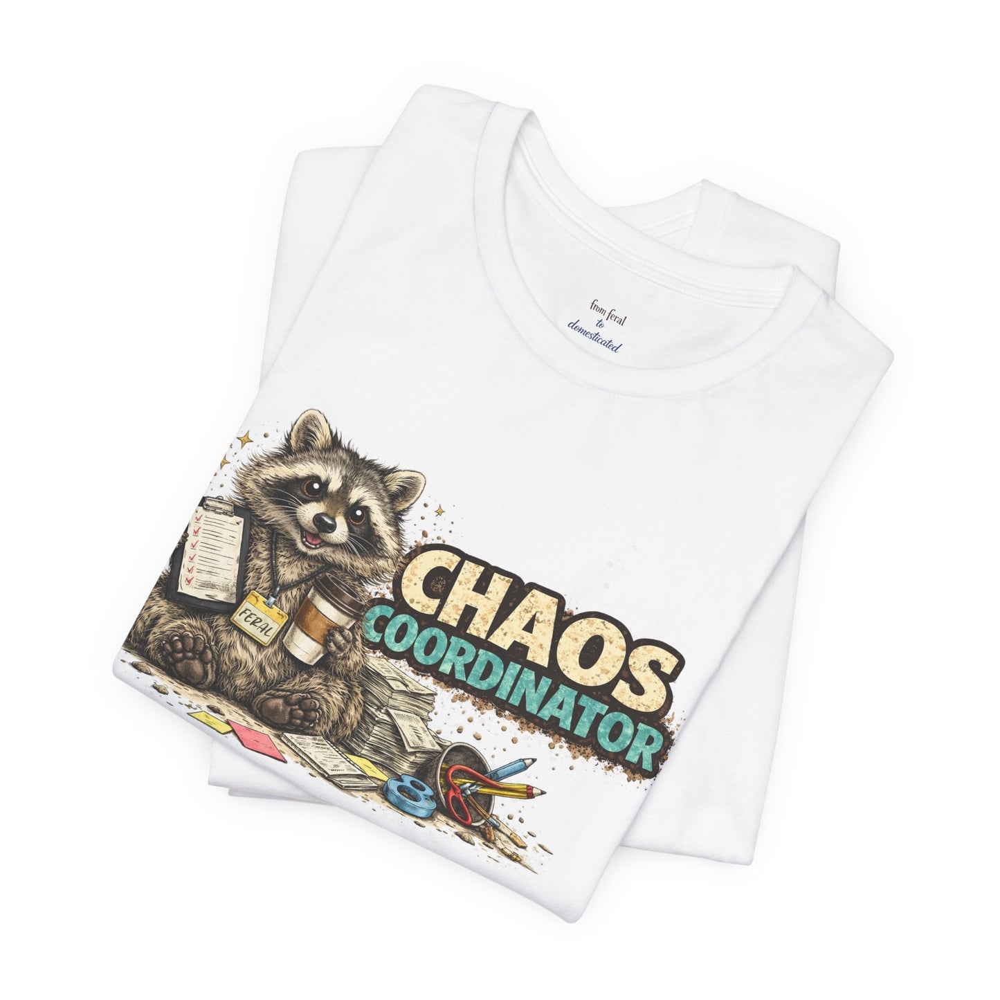 Chaos Coordinator T-Shirt