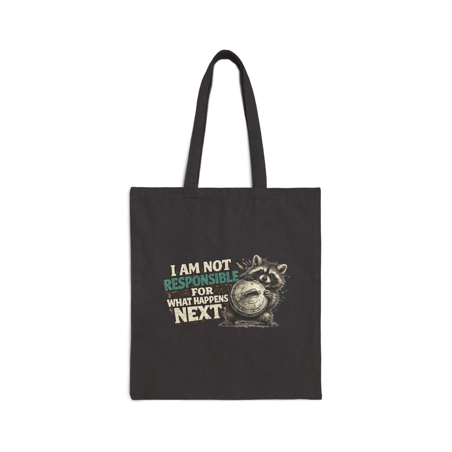 I'm Not Responsible Canvas Tote Bag
