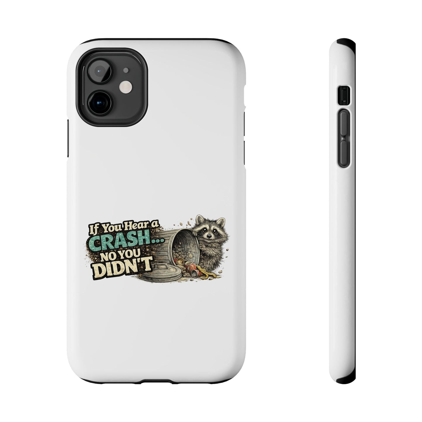 No You Didn't Raccoon Phone Case — Tough & Cute Protective Phone Cover