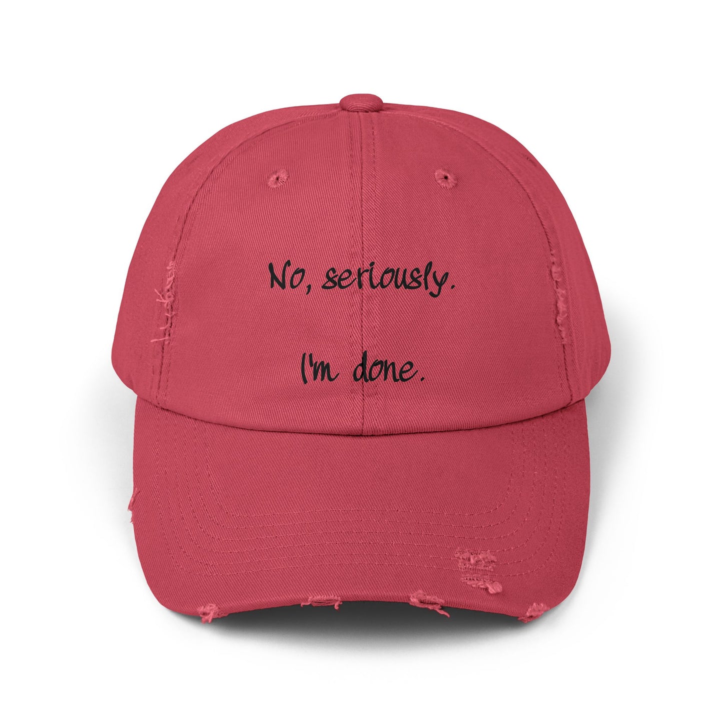 "I'm Done" Distressed Cap —  Funny Truth Hat