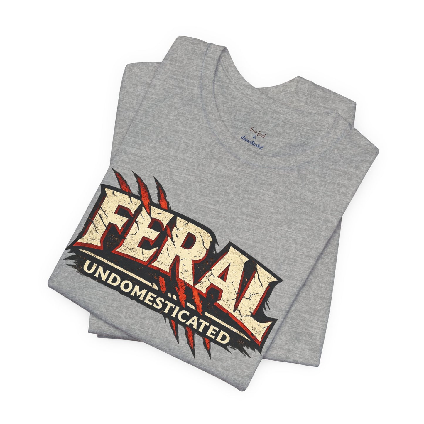Feral/Undomesticated Tee