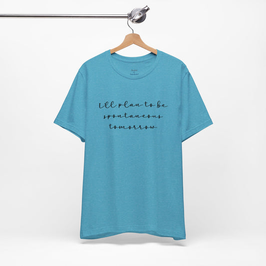 Spontaneous Tee