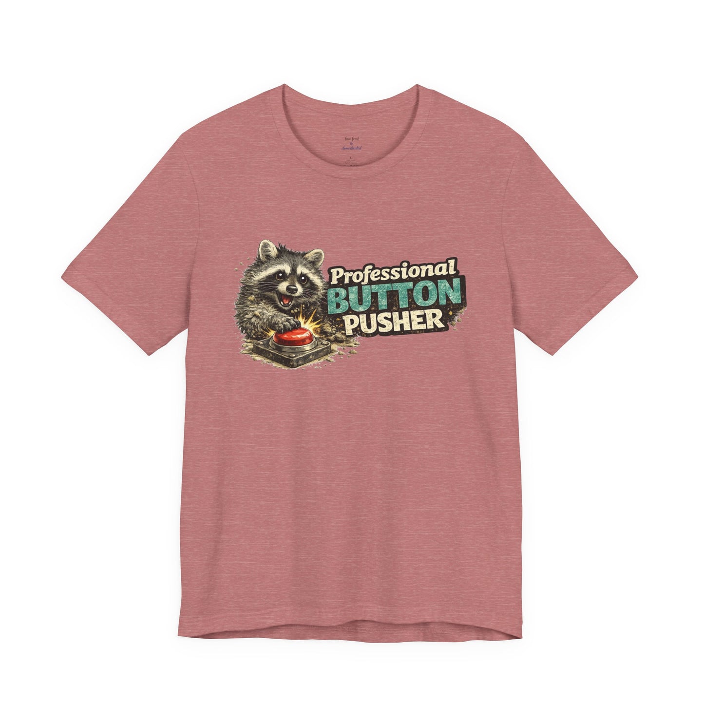 Professional Button Pusher T-Shirt