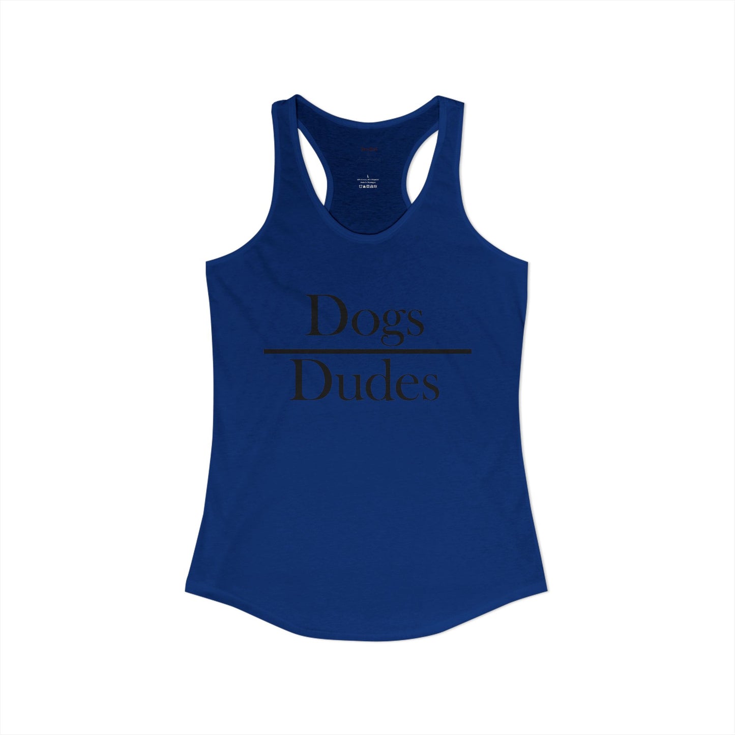 Dogs over Dudes Racerback Tank