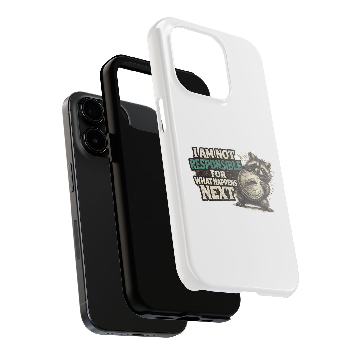 Not Responsible Raccoon Phone Case — Tough & Cute Protective Phone Cover
