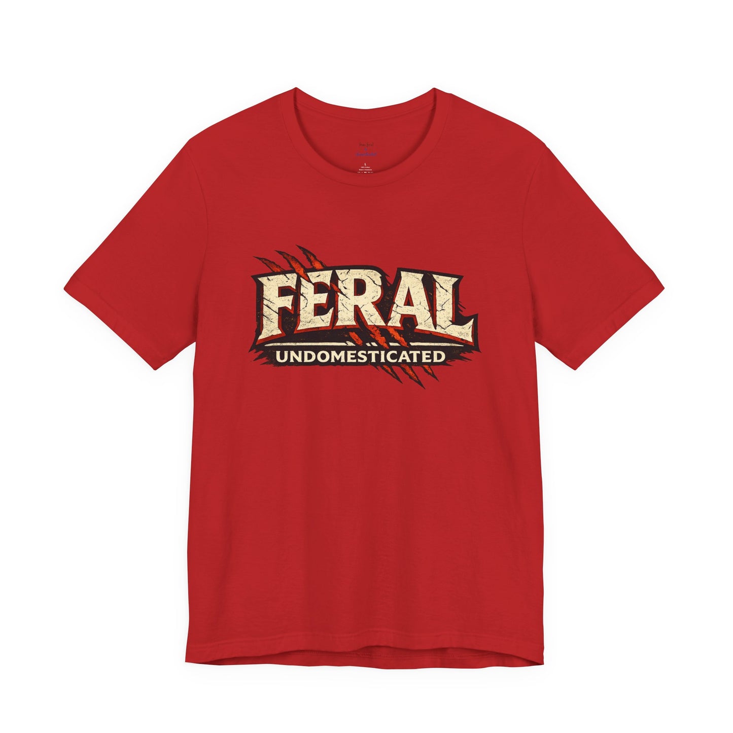 Feral/Undomesticated Tee
