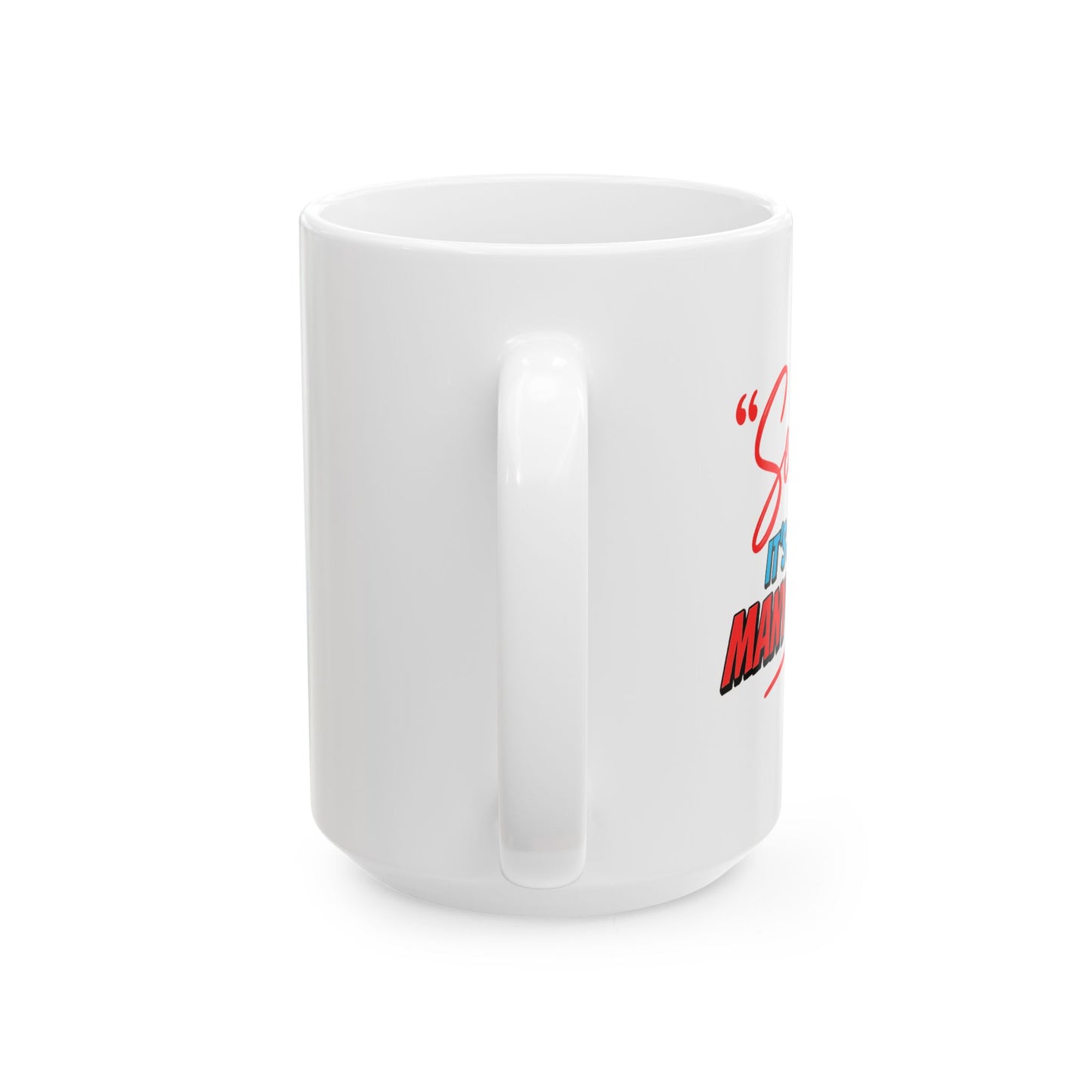 "Sensitivity" Ceramic Mug  (11oz & 15oz)