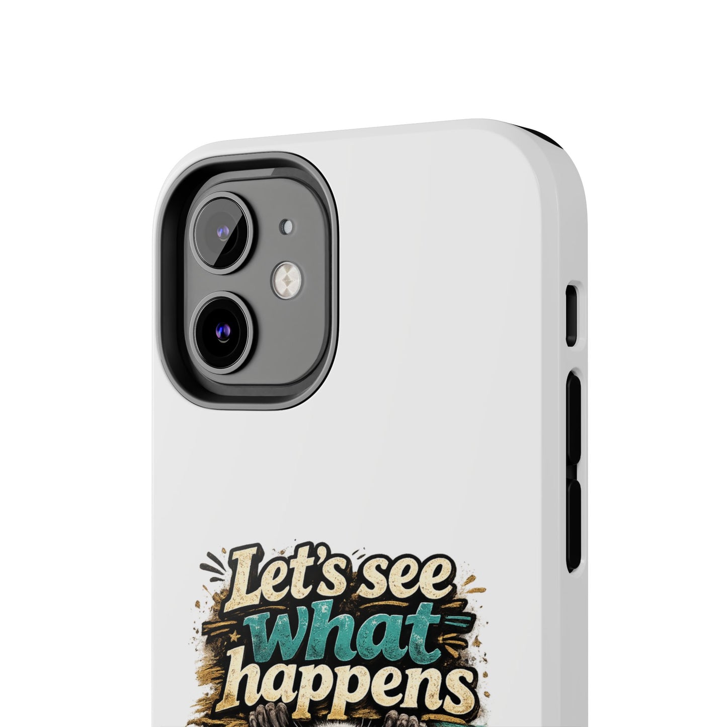 Let's See What Happens Raccoon Phone Case — Tough & Cute Protective Phone Cover