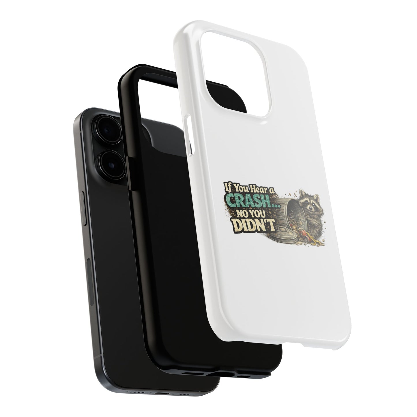No You Didn't Raccoon Phone Case — Tough & Cute Protective Phone Cover