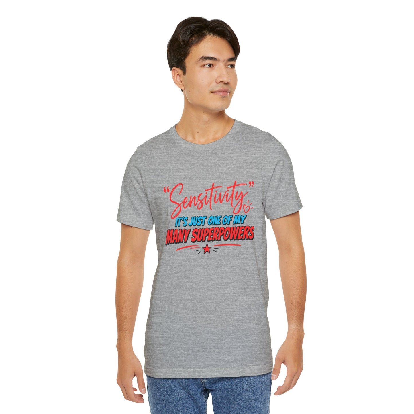 Sensitivity Superpower T-Shirt