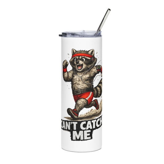 Can't Catch Me 20oz Stainless Steel Tumbler