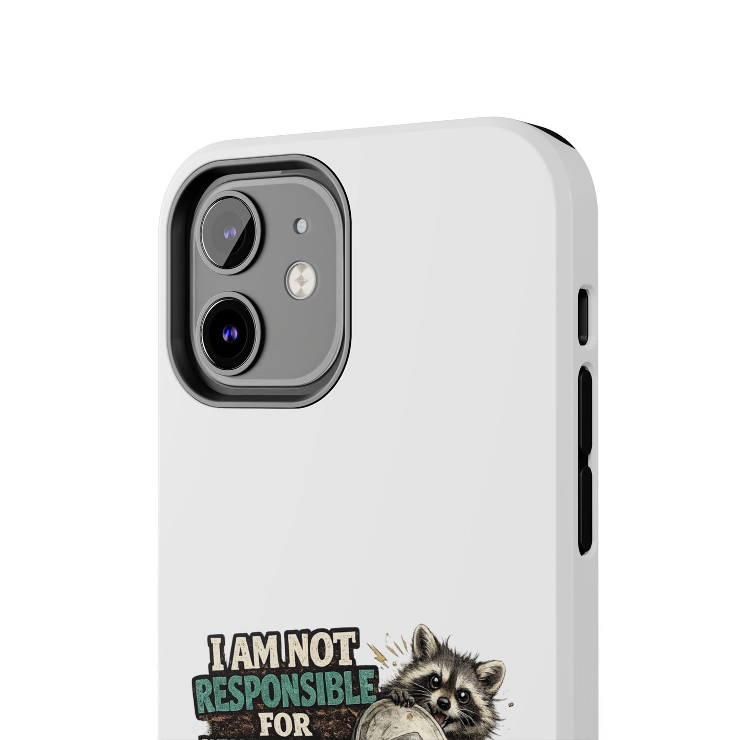 Not Responsible Raccoon Phone Case — Tough & Cute Protective Phone Cover