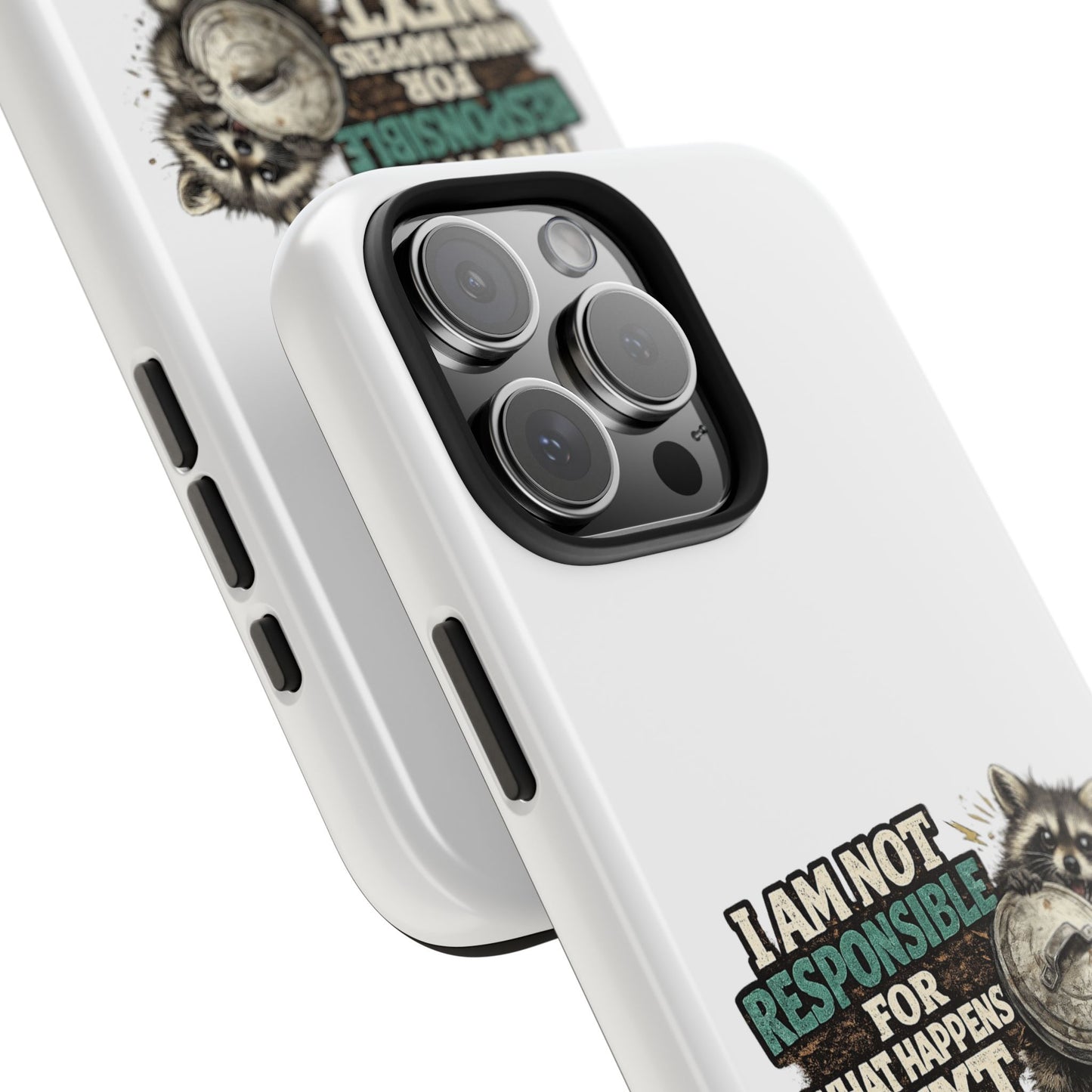 Not Responsible Raccoon Phone Case — Tough & Cute Protective Phone Cover