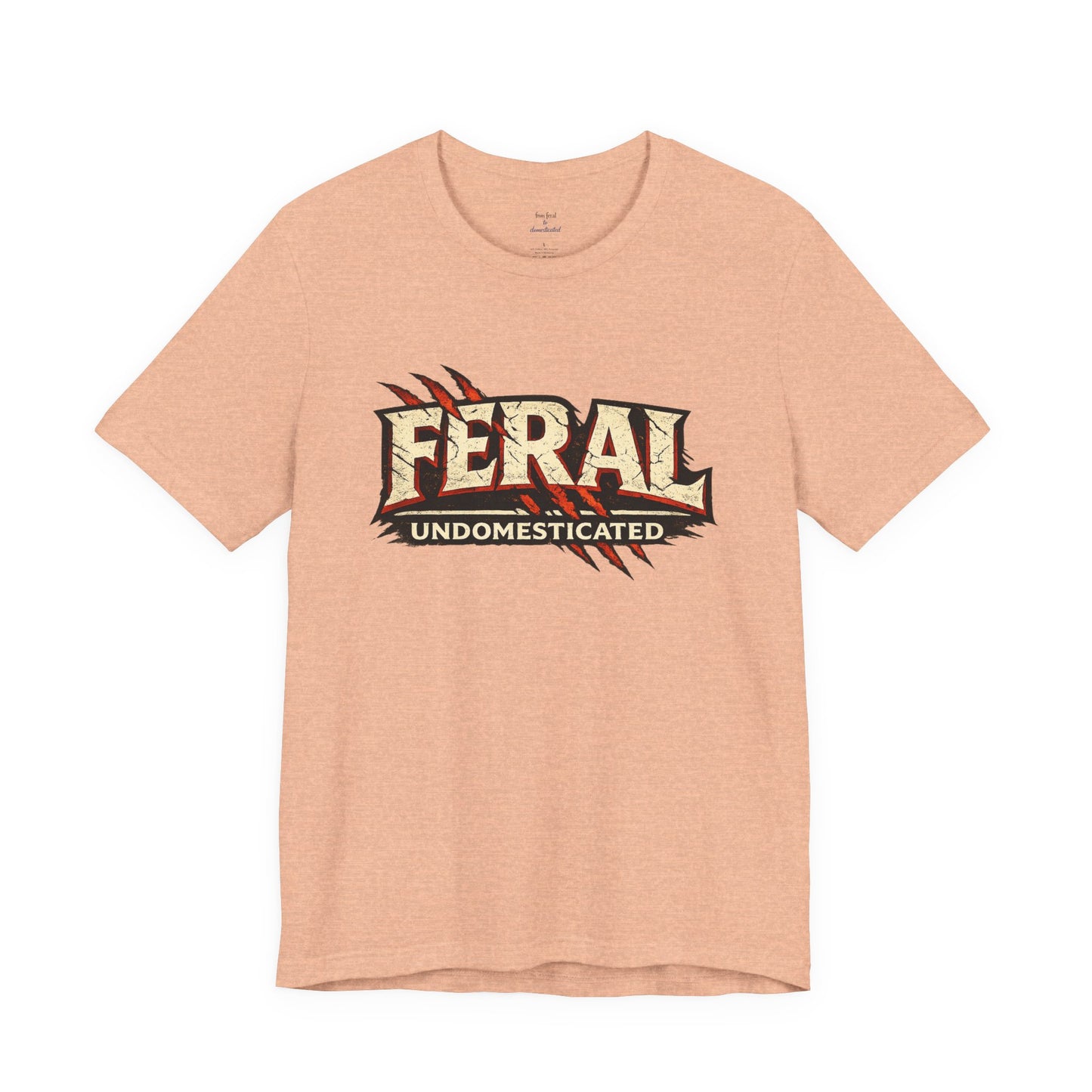 Feral/Undomesticated Tee
