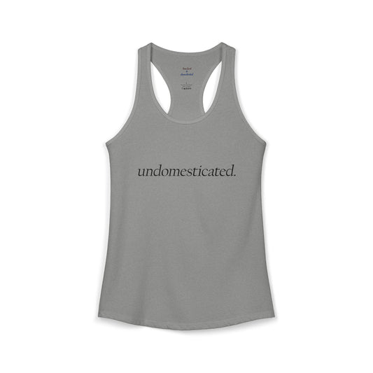 undomesticated. Racerback Tank