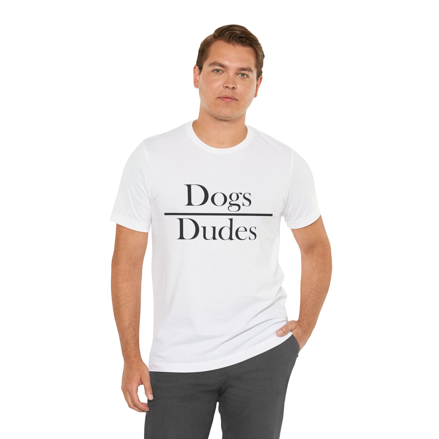 Dogs over Dudes Tee