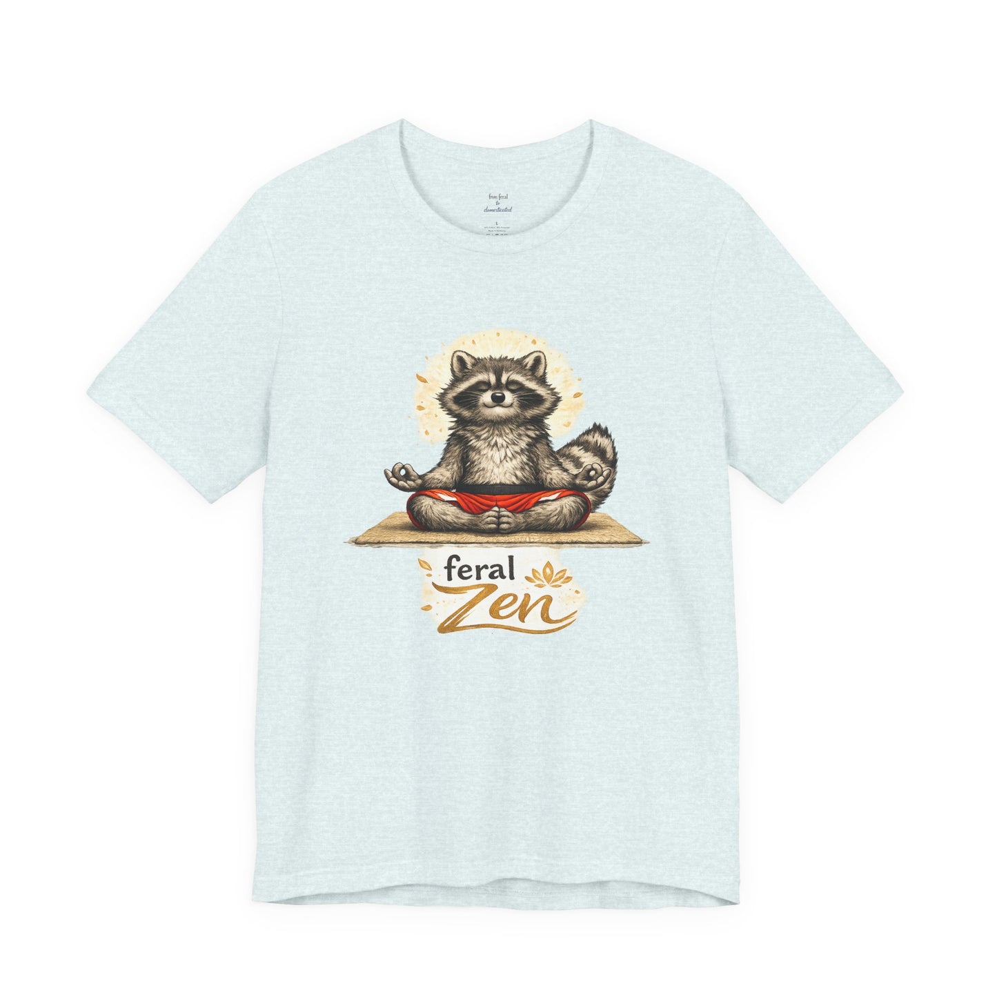 Feral Zen Raccoon T-shirt