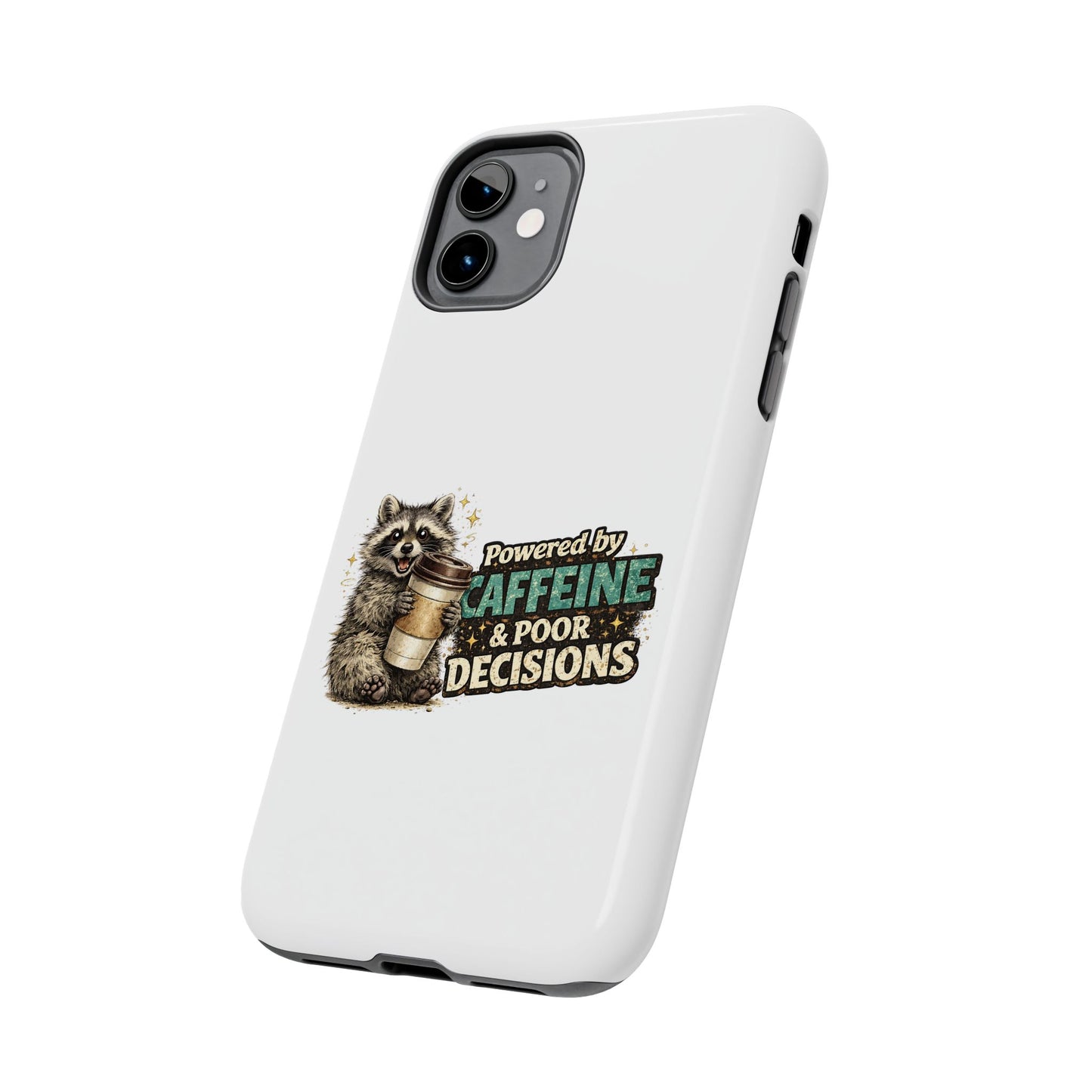 Poor Decisions Raccoon Phone Case — Tough & Cute Protective Phone Cover