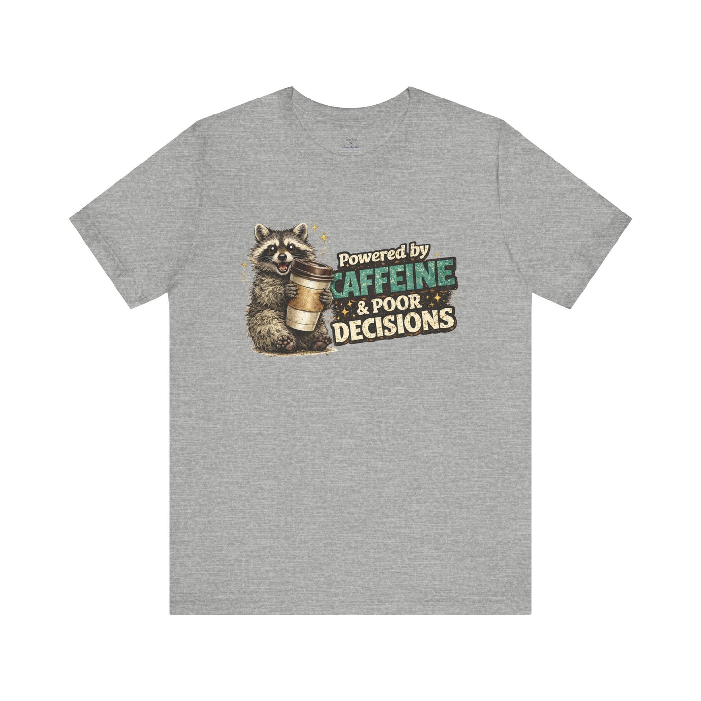 Poor Decisions T-shirt