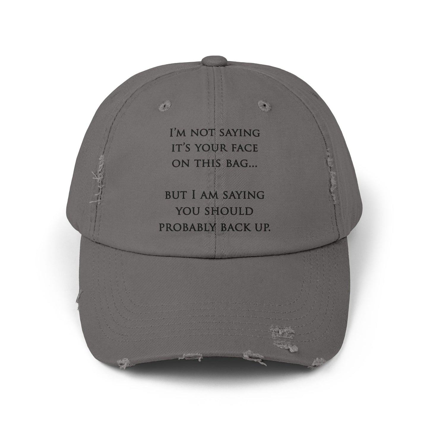 "Your Face" Distressed Cap —  Funny Truth Hat
